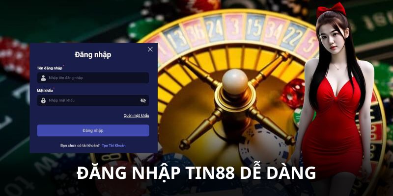 Đăng nhập Tin88 dễ dàng