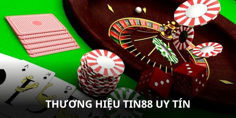 Thương hiệu Tin88 nổi tiếng game cá cược chất lượng